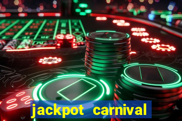 jackpot carnival slot jiló