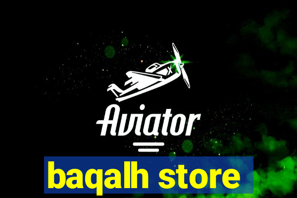 baqalh store