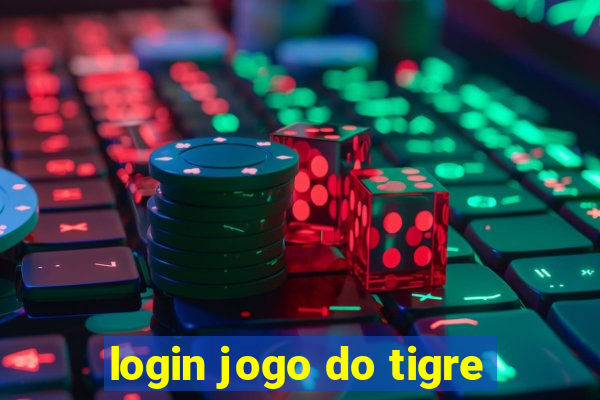 login jogo do tigre