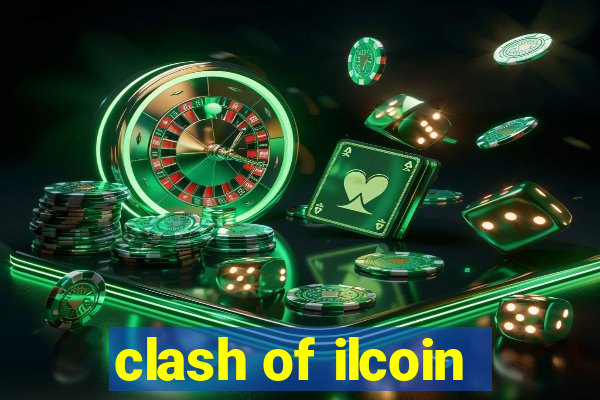 clash of ilcoin