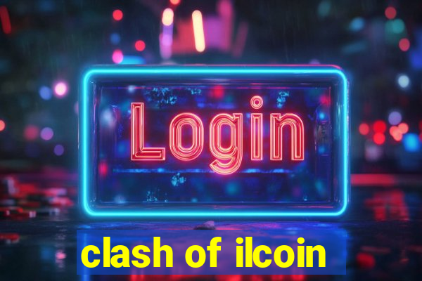 clash of ilcoin