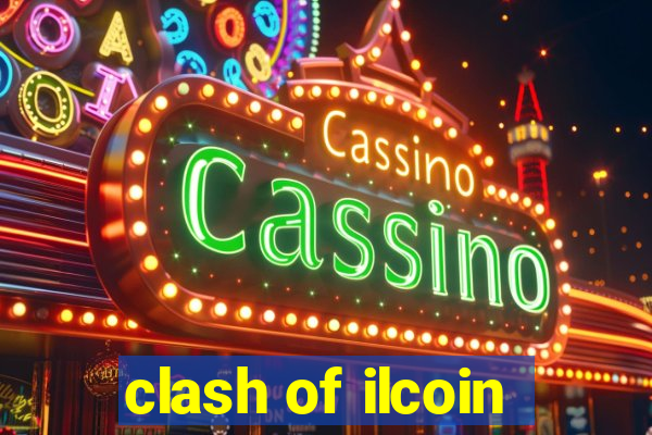 clash of ilcoin