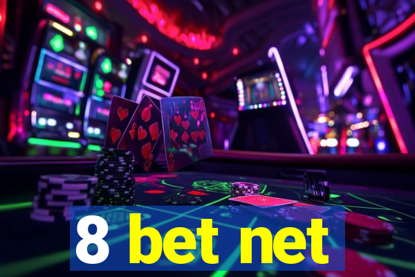 8 bet net