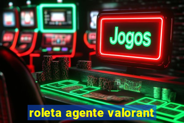 roleta agente valorant