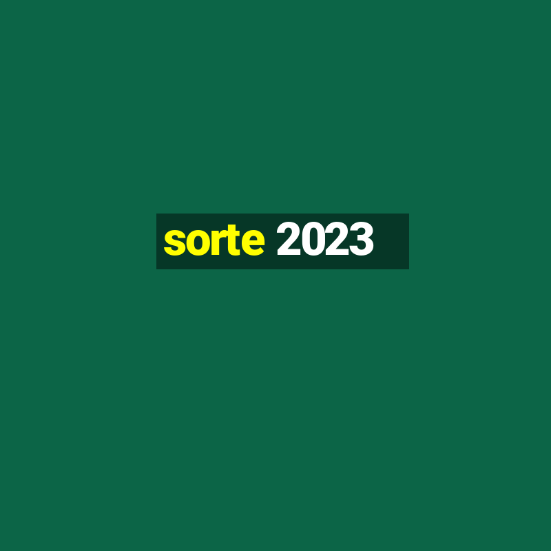 sorte 2023