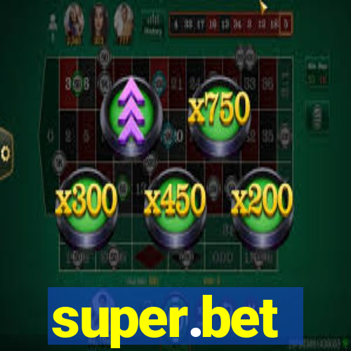 super.bet