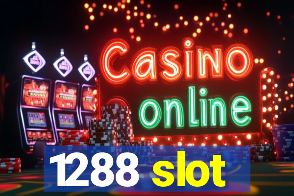 1288 slot