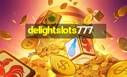 delightslots777