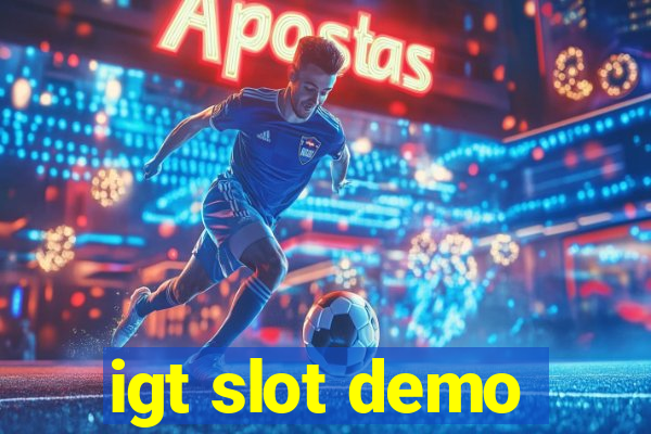 igt slot demo