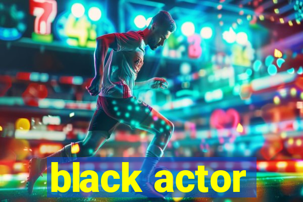 black actor