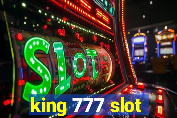 king 777 slot