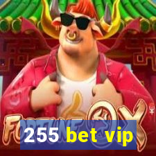 255 bet vip