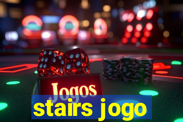 stairs jogo