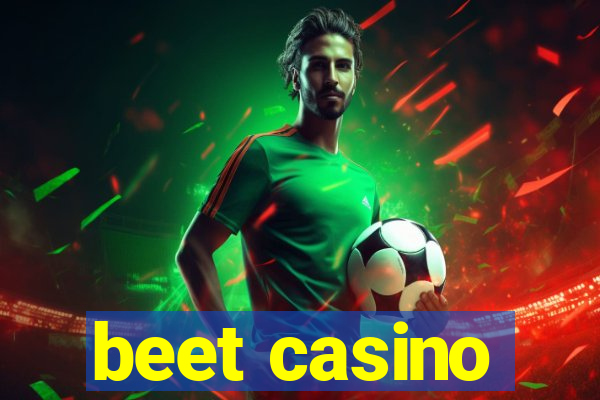 beet casino