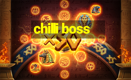 chilli boss