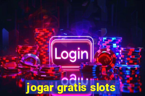 jogar gratis slots