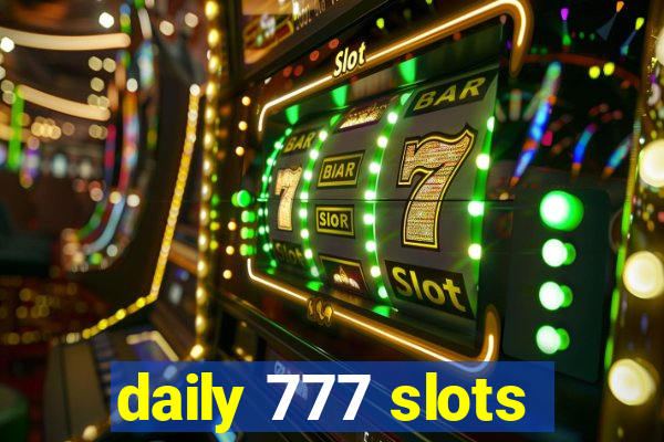 daily 777 slots