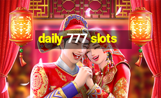 daily 777 slots