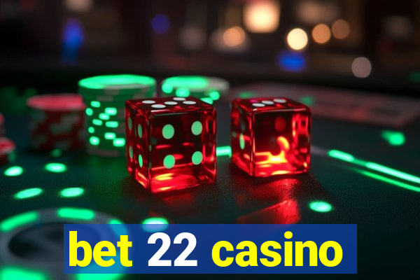 bet 22 casino