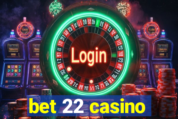 bet 22 casino