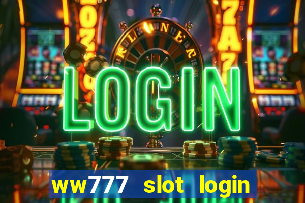 ww777 slot login register philippines