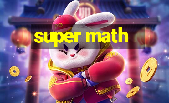 super math