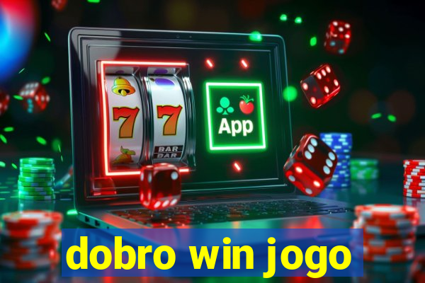 dobro win jogo