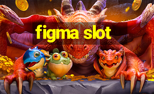 figma slot