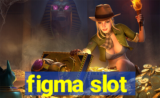 figma slot