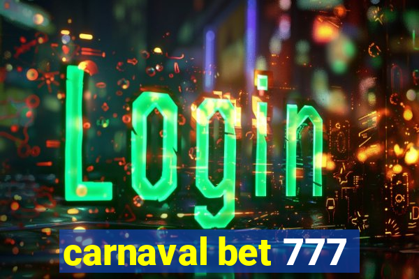 carnaval bet 777