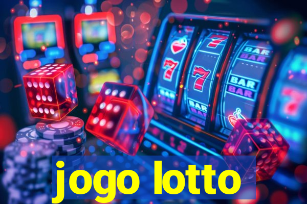 jogo lotto