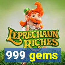 999 gems