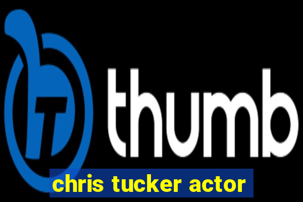 chris tucker actor