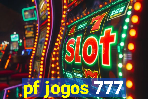 pf jogos 777