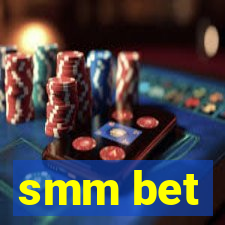 smm bet