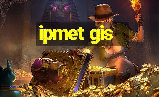 ipmet gis