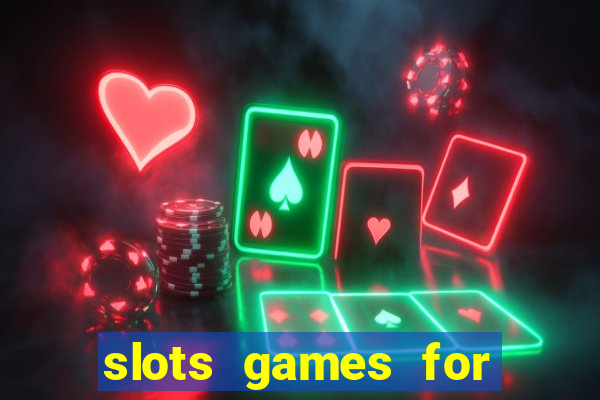 slots games for real money