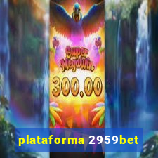 plataforma 2959bet