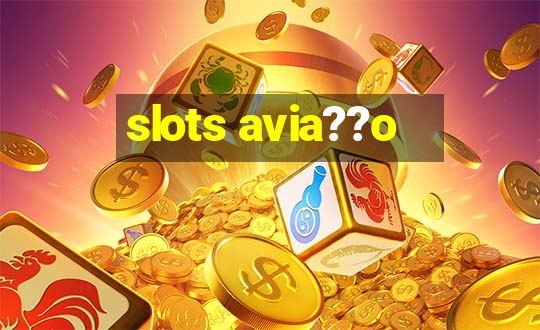 slots avia??o