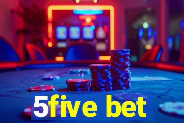 5five bet