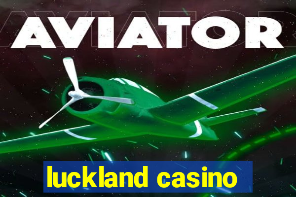 luckland casino