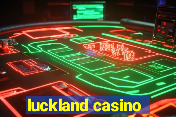 luckland casino