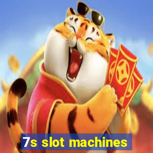 7s slot machines