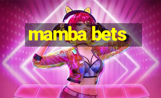 mamba bets