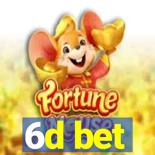 6d bet