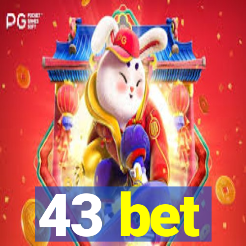 43 bet