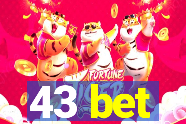 43 bet