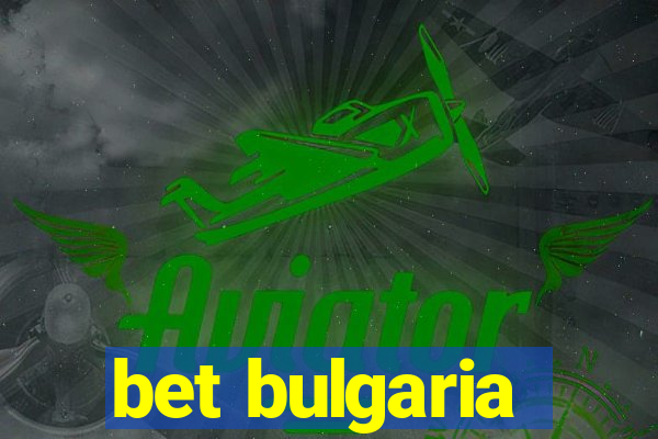 bet bulgaria