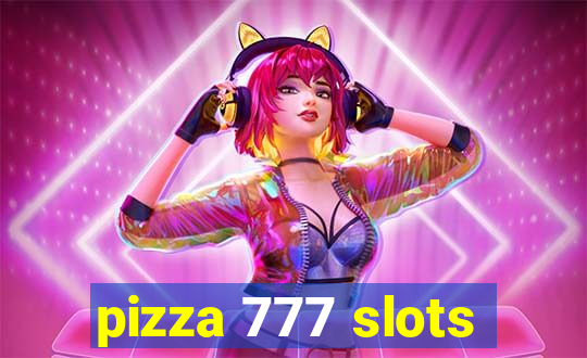 pizza 777 slots