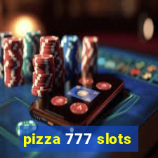 pizza 777 slots